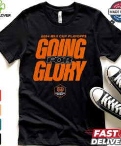 Houston Dynamo FC Going For Glory 2024 MLS Cup Playoffs T Shirts