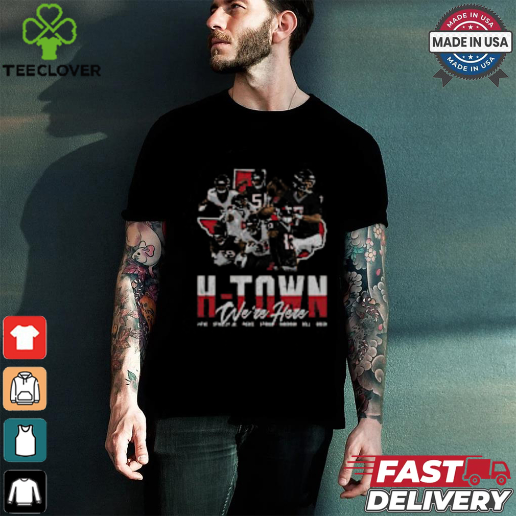 Houston Football H Town We're Here T Shirt Houston Football H Town We're Here T Shirt