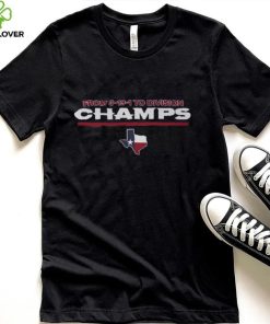 Houston From 3 13 1 To Division Champs T Shirt