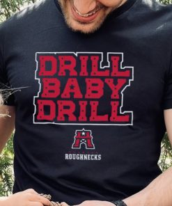 Houston Roughnecks Drill Baby Drill Shirt