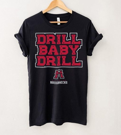 Houston Roughnecks Drill Baby Drill Shirt