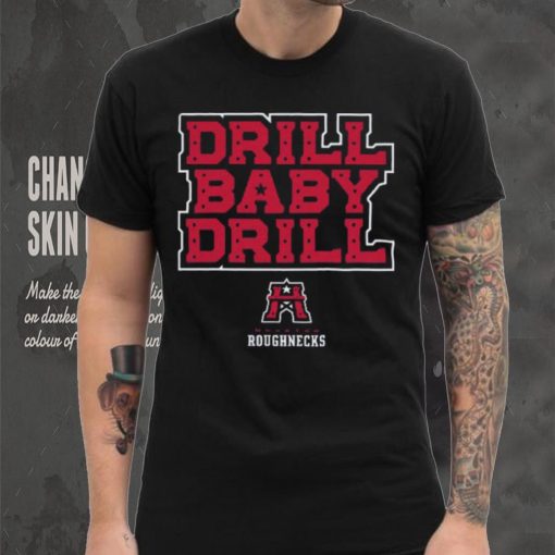 Houston Roughnecks Drill Baby Drill Shirt