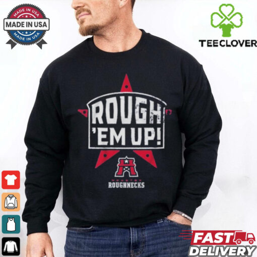 Houston Roughnecks UFL Rough ‘Em Up Shirt