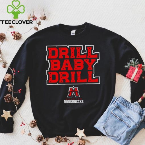 Houston Roughnecks Ufl drill baby drill logo shirt