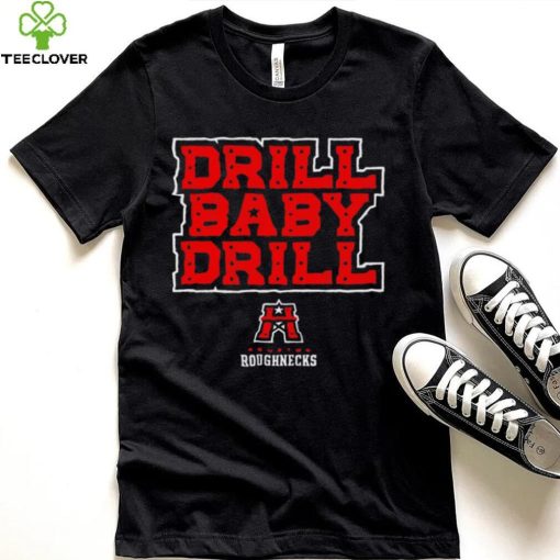 Houston Roughnecks Ufl drill baby drill logo shirt