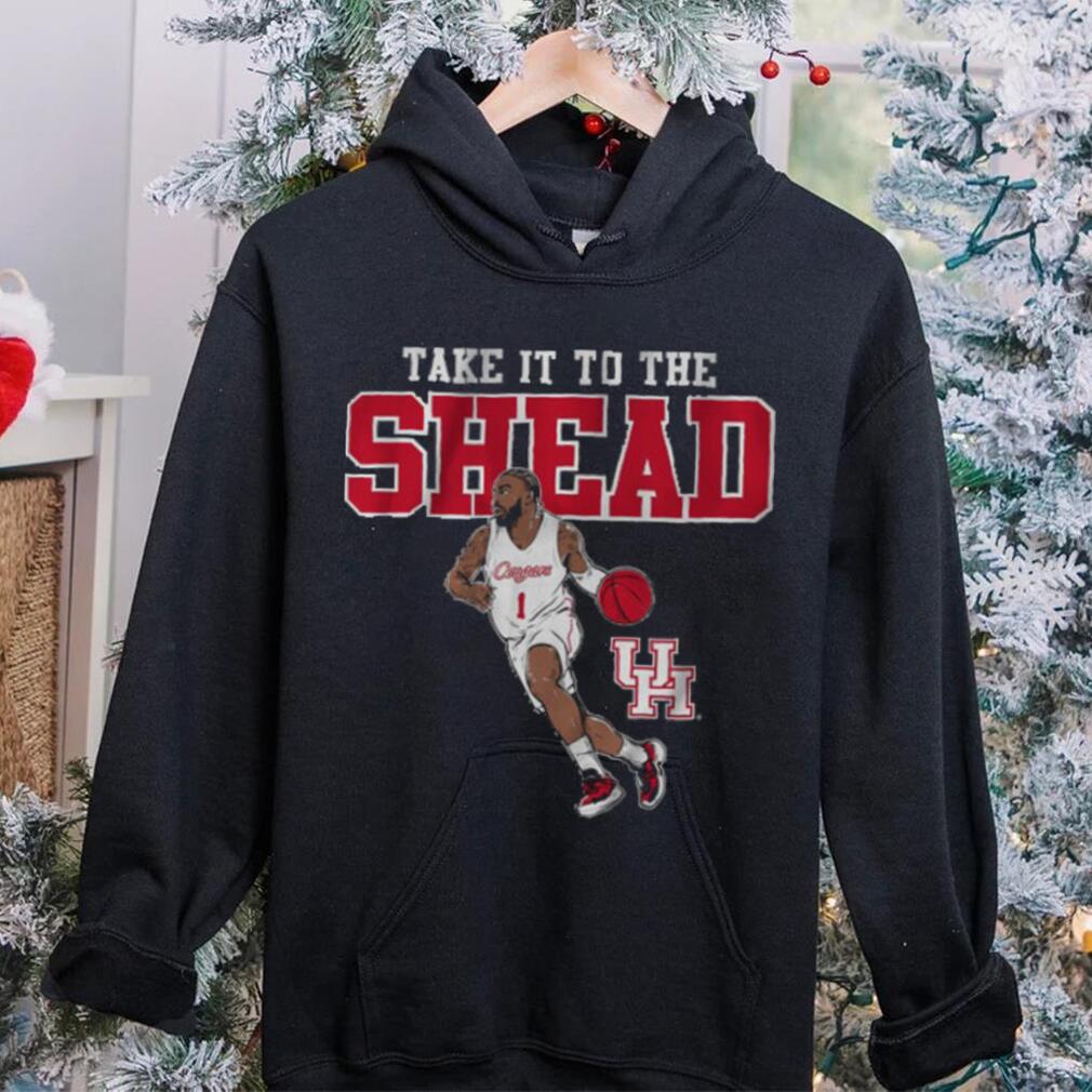 Houston Take it to the Shead Shirt Houston Take it to the Shead Shirt
