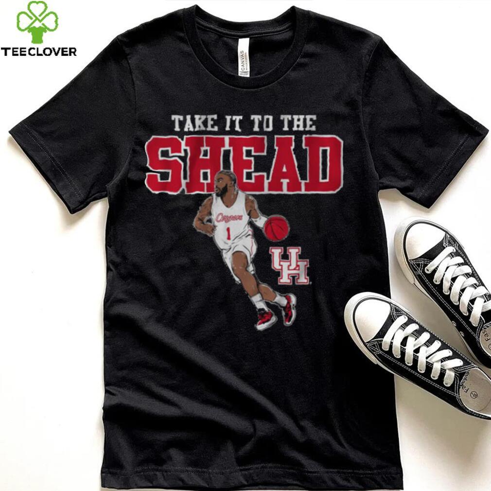 Houston Take it to the Shead Shirt Houston Take it to the Shead Shirt