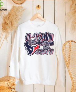 Houston Texans H town holding down the south hoodie, sweater, longsleeve, shirt v-neck, t-shirt