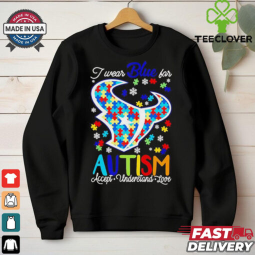 Houston Texans I wear blue for Autism accept understand love shirt