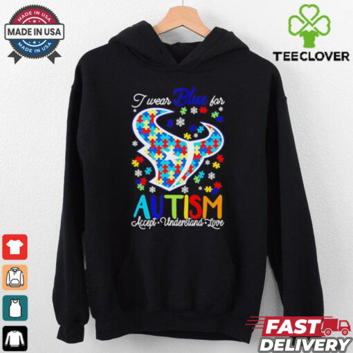 Houston Texans I wear blue for Autism accept understand love shirt