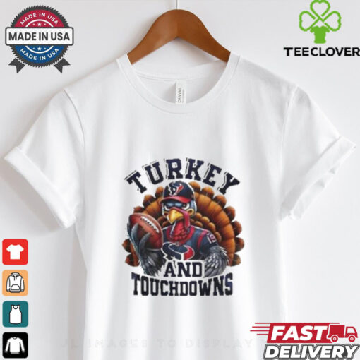 Houston Texans NFL Happy Thanksgiving Turkey And Touchdowns Shirt