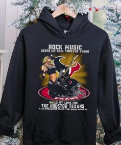 Houston Texans rock music keep my soul forever young hoodie, sweater, longsleeve, shirt v-neck, t-shirt