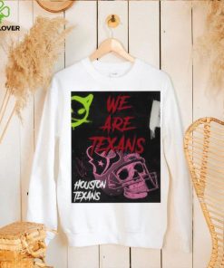 Houston Texans we are Texas shirt