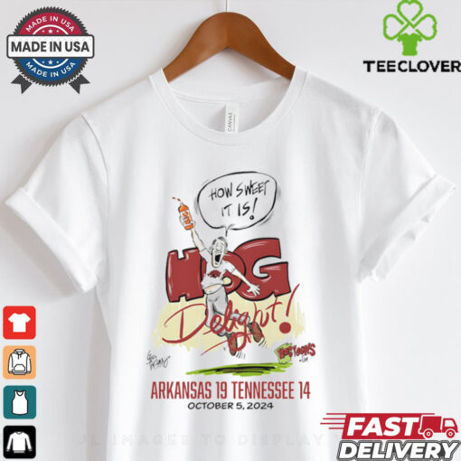 How Sweet It Is Hog Delight Arkansas 19 Tennessee 14 October 5, 2024 cartoon shirt