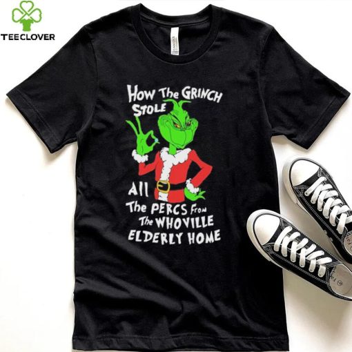 How The Grinch Stole All The Percs From The WhoVille Elderly Home Shirt