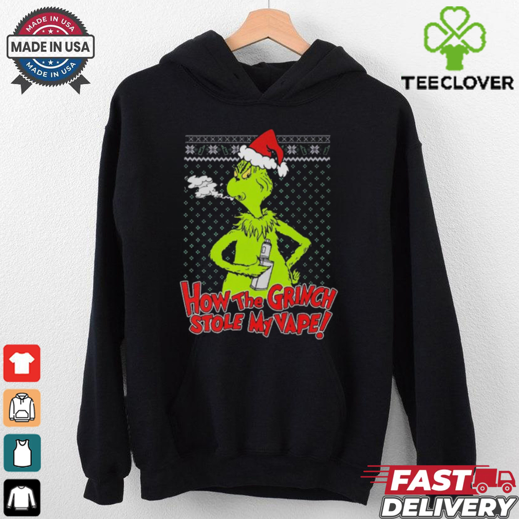 How The Grinch Stole My Vape Ugly Christmas T Shirts How The Grinch Stole My Vape Ugly Christmas T Shirts
