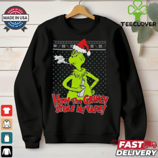 How The Grinch Stole My Vape Ugly Christmas T Shirts