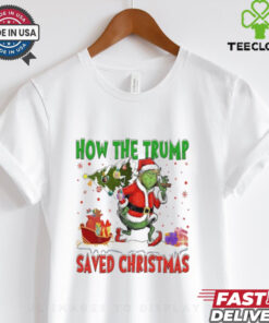 How The Trump Saved Christmas Funny Christmas Trump Shirt