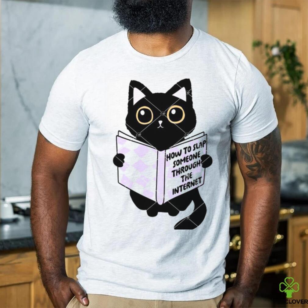 How To Slap Someone Through The Internet shirt How To Slap Someone Through The Internet shirt