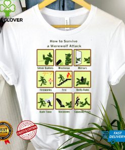 How To Survive A Werewolf Attack shirt tee