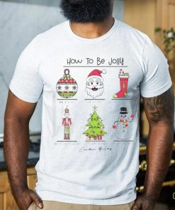 How to be jolly merry Christmas shirt