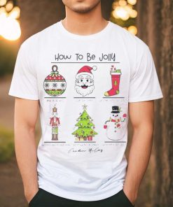 How to be jolly merry Christmas hoodie, sweater, longsleeve, shirt v-neck, t-shirt