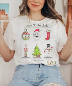 How to be jolly merry Christmas hoodie, sweater, longsleeve, shirt v-neck, t-shirt