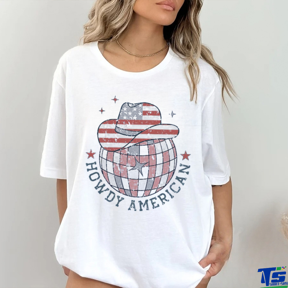 Howdy amrican shirt Howdy amrican shirt
