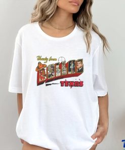 Howdy from Dallas Texas shirt 1 Howdy from Dallas Texas shirt