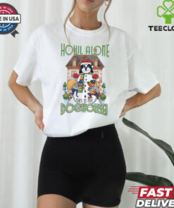 Howl Alone this is my Doghouse shirt