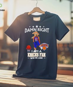 Hudson Knickerbocker mascot damn right I am a Knicks fan win or lose shirt