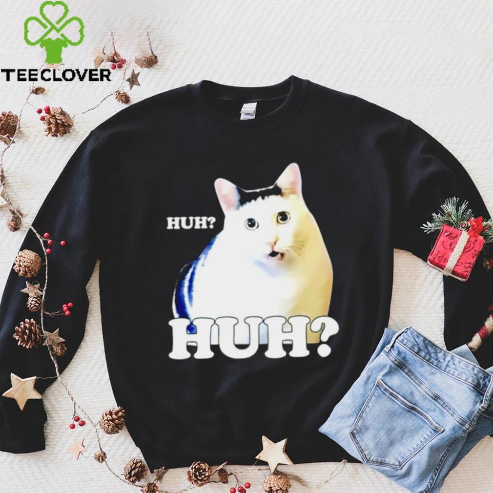 Huh Cat Meme shirt Huh Cat Meme shirt