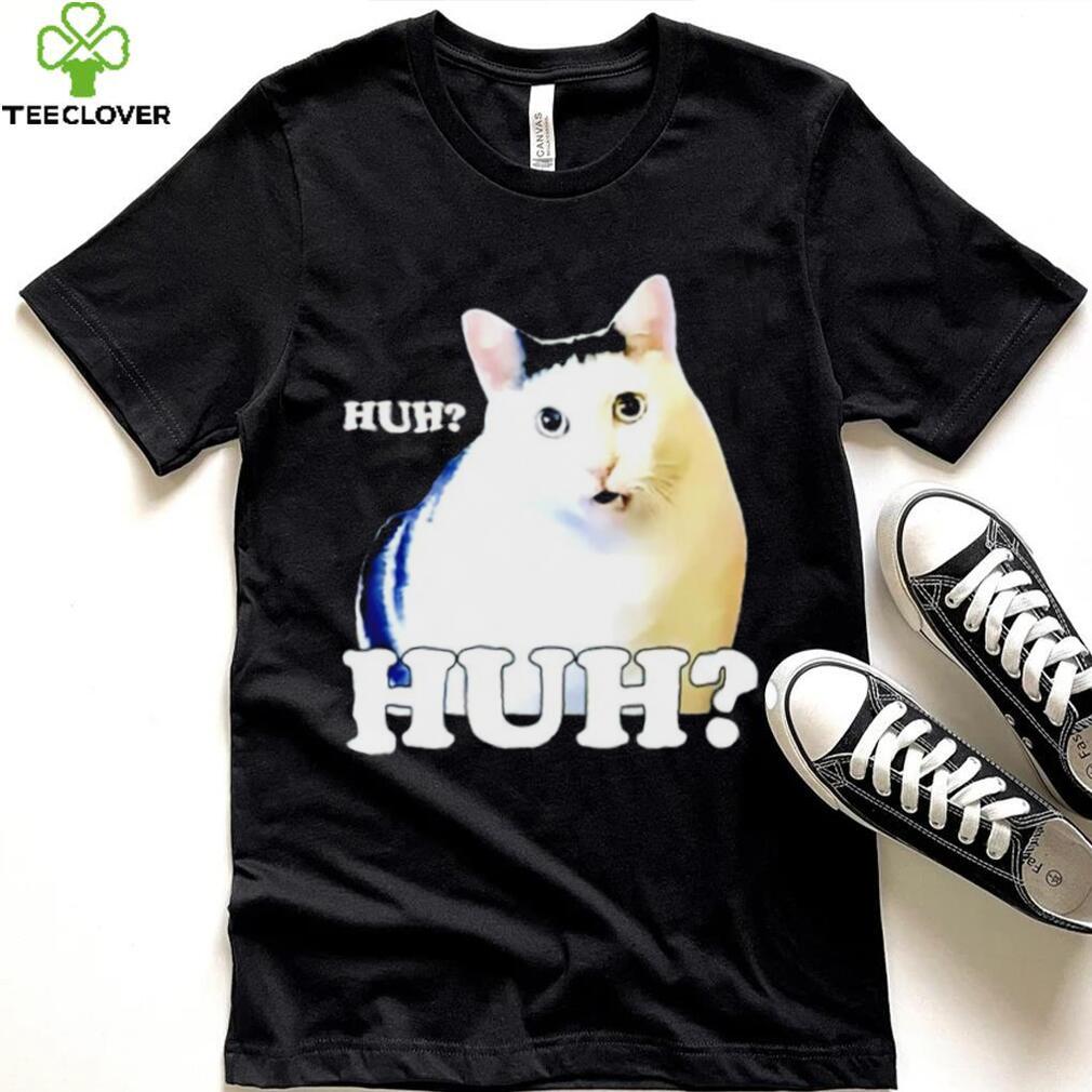 Huh Cat Meme shirt Huh Cat Meme shirt