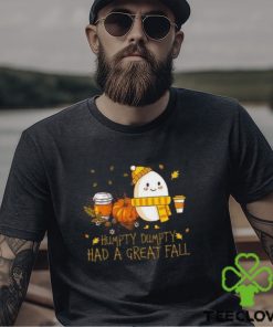 Humpty Dumpty Had A Great Sweathoodie, sweater, longsleeve, shirt v-neck, t-shirt, Humpty Dumpty Fall Shirt, Fall Season, Fall Vibes Shirt, Autumn Sweathoodie, sweater, longsleeve, shirt v-neck, t-shirt, Thanksgiving Gift