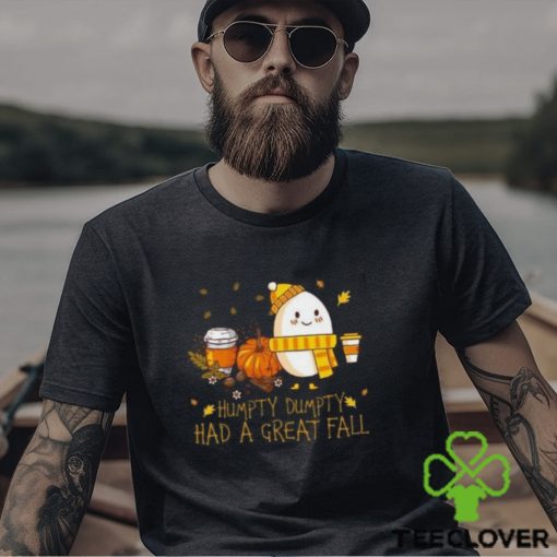 Humpty Dumpty Had A Great Sweathoodie, sweater, longsleeve, shirt v-neck, t-shirt, Humpty Dumpty Fall Shirt, Fall Season, Fall Vibes Shirt, Autumn Sweathoodie, sweater, longsleeve, shirt v-neck, t-shirt, Thanksgiving Gift