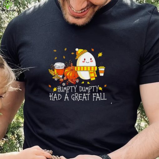 Humpty dumpty had a great fall Thanksgiving egg 2022 hoodie, sweater, longsleeve, shirt v-neck, t-shirt