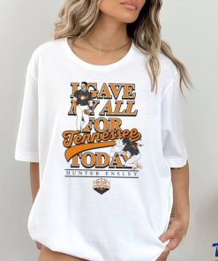 Hunter Ensley Give My All For Tennessee Today Shirt