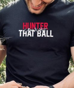 Hunter caught that ball hoodie, sweater, longsleeve, shirt v-neck, t-shirt