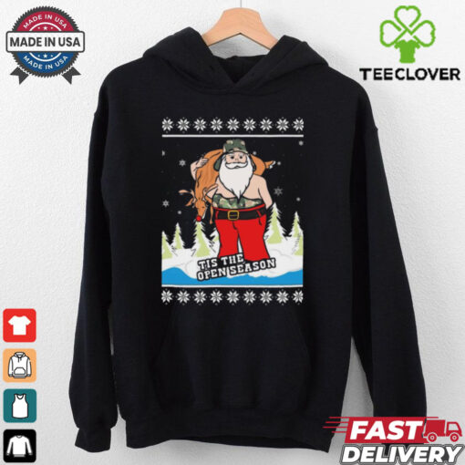 Hunting Santa Tis The Open Season Ugly Christmas Sweaters 2024 t shirt
