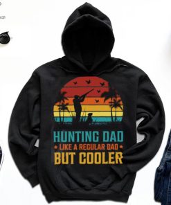 Hunting dad like aa regular dad but cooler vintage sunset T Shirt 2 Hunting dad like aa regular dad but cooler vintage sunset T Shirt