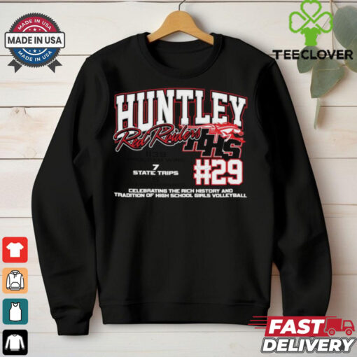 Huntley Red Raiders #29 Celebrating The Rich History And Tradition Of High School Girls Volleyball Shirt