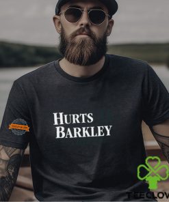 Hurts Barkley 24 It’s A Philly Thing Shirt