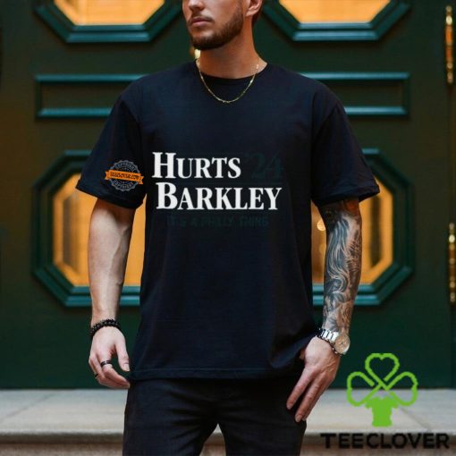 Hurts Barkley 24 It’s A Philly Thing Shirt