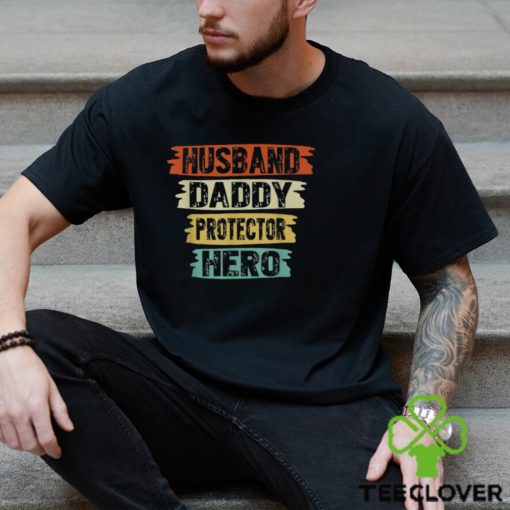 Husband Daddy Protector Hero Fathers Day For Dad T shirt