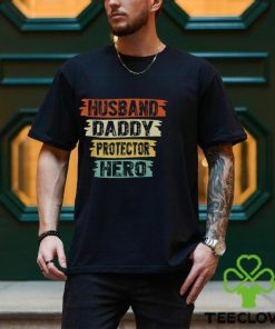 Husband Daddy Protector Hero Fathers Day For Dad T shirt