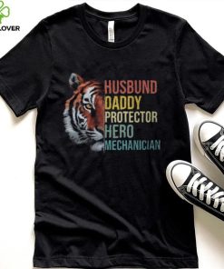 Husband Daddy Protector Hero Mechanician Father's Day Father T Shirt