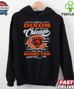 I Am A Dixon I May Not Be In Chicago Bears Fan Wherever I Am Shirt featuring a fun design showing loyalty to the Chicago Bears, no matter the location.
