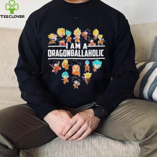 I Am A Dragonballaholic Shirt