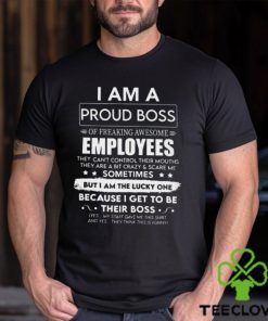 I Am A Proud Boss Of Freaking Awesome Employees Funny Secret Santa Gag Gift For Boss, Manager, Leader on Boss's Day, Christmas Classic T Shirt