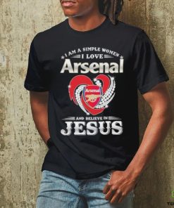 I Am A Simple Woman I Love Arsenal And Believe In Jesus Shirt